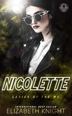 Nicolette (Ladies of the MC, #1)