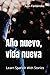 Año nuevo, vida nueva: Learn Spanish With Stories (Spanish Edition)