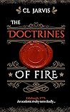 The Doctrines of Fire by C.L. Jarvis