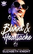 Blood & Heartache (Caprioni Queen, #2)