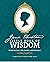 Jane Austen’s Little Book of Wisdom by Andrea Kirk Assaf