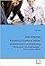 Die interne Kommunikation einer Interessensvertretung by Julia  Kent