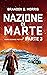 Nazione di Marte 3: Hard Science Fiction (Italian Edition)