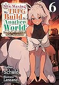 Min-Maxing My TRPG Build in Another World: Volume 6