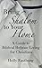 Bring Shalom to Your Home: A Guide to Hebraic Biblical Living for Christians