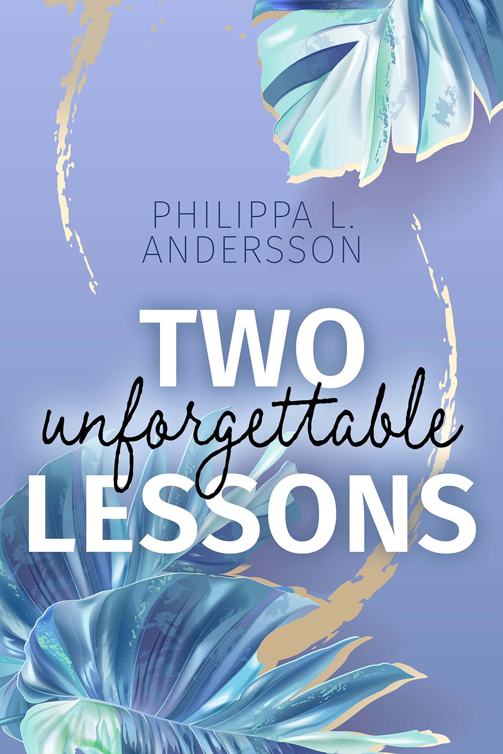 Two unforgettable Lessons (Miami Rebels, #2)