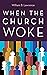 When the Church Woke