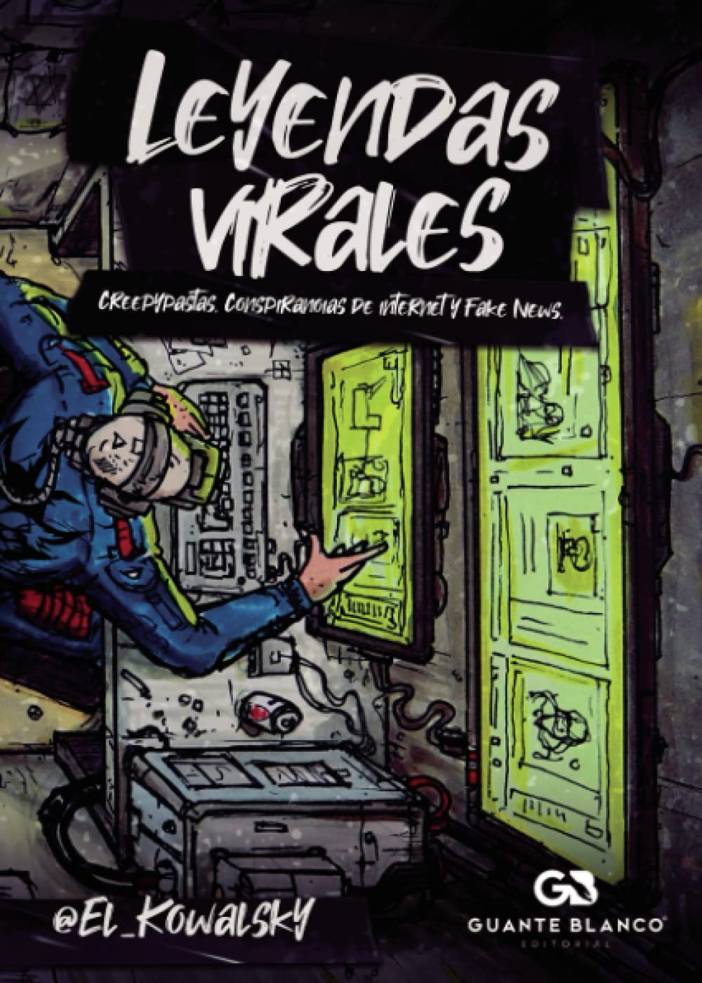 Leyendas virales (Spanish Edition)