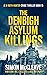 The Denbigh Asylum Killings by Simon McCleave