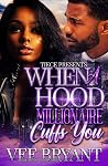 When A Hood Milli...