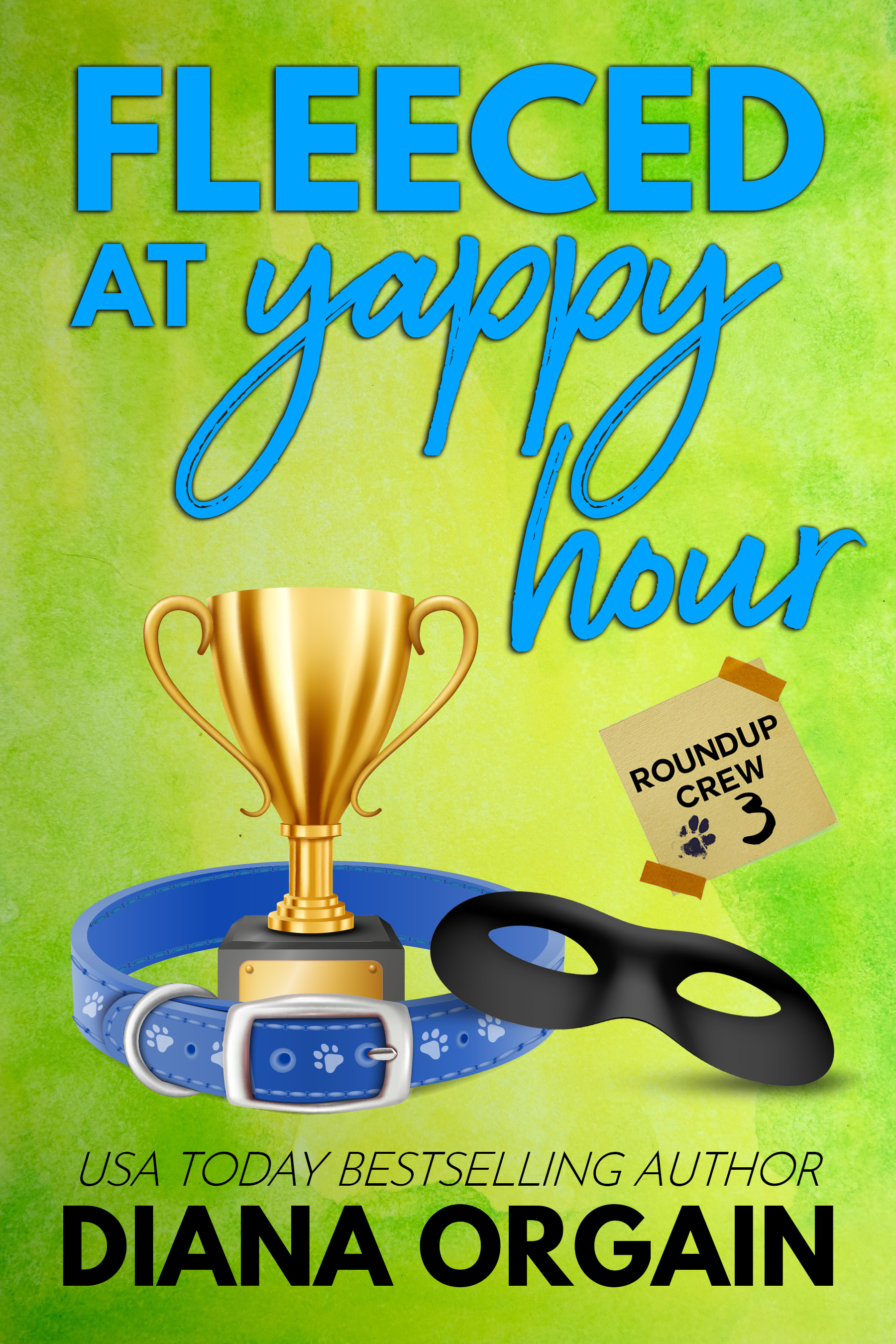 Fleeced at Yappy Hour (Roundup Crew Mystery #3)