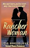 Rancher Woman (Second Chance Romances #1)