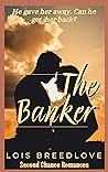 The Banker (Second Chance Romances #3)