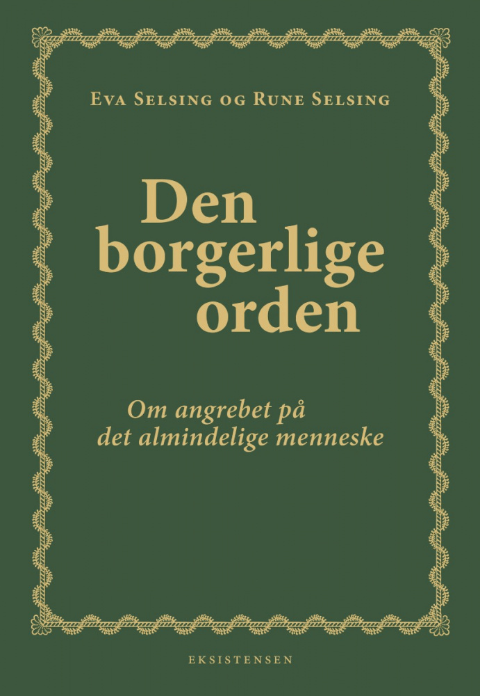 Den borgerlige orden - Om angrebet på det almindelige menneske (Paperback)