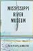 Mississippi River Museum by Keith Pilapil Lesmeister Mississippi River Museum by Keith Pilapil Lesmeister