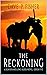 The Reckoning: A Western Adventure (A Seaver And Long Rider Western Novel Book 5)