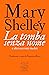 La tomba senza nome: e altri racconti inediti
