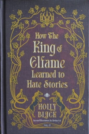 How the King of Elfhame Learned to Hate Stories