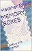 MEMORY BOXES: poetry and memoir