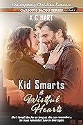 Kid Smarts and Wistful Hearts