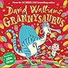 Grannysaurus by David Walliams