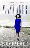 The Waymaker: Another Pimp In The Pulpit Book cover for The Waymaker: Another Pimp In The Pulpit