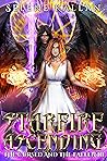Starfire Ascending (The Cursed and The Fallen, #3) Starfire Ascending (The Cursed and The Fallen, #3)