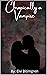 Chronically a Vampire (Chronically a Vampire Series Book 1)