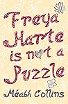 Freya Harte Is Not a Puzzle by Méabh Collins