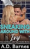 Sneaking Around with Ivy: A Forbidden Cheating Fantasy (Free to Cheat with your Kindle Book 2)