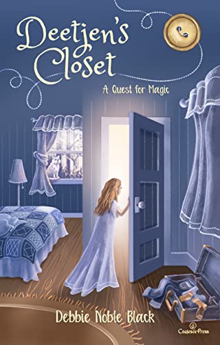 Deetjen’s Closet: A Quest for Magic (Sara and the Ghost Clothes, #1)