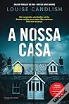 A Nossa Casa by Louise Candlish