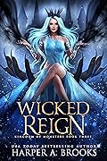 Wicked Reign
