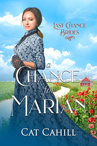 A Chance for Marian (Last Chance Brides, #26)