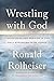 Wrestling with God: Finding...
