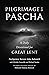 Pilgrimage to Pascha Large Print Edition by Steven John Belonick