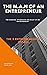 THE M.A.N OF AN ENTREPRENEUR The Morning, Afternoon and Night of An Entrepreneur: The 3 Entrepreneurial Stages (THE SECRETS TO A SUCCESSFUL LIFE)