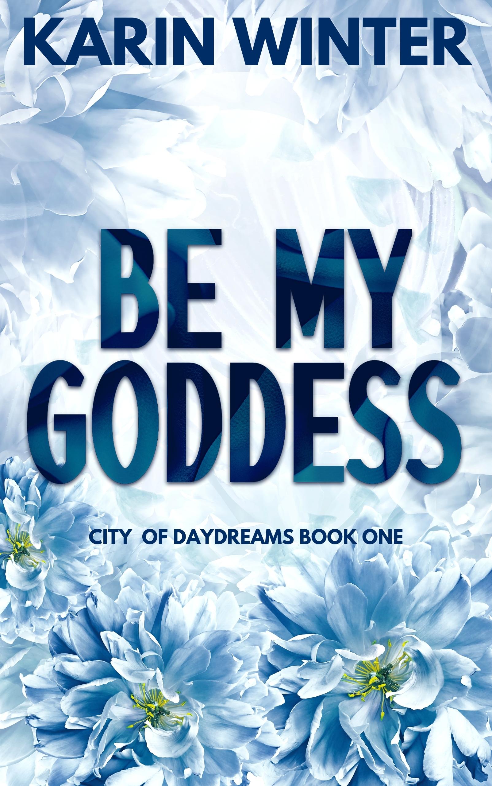Be My Goddess