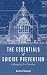 The Essentials of Suicide P...