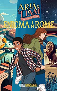 Aria & Liam: Enigma in Rome (Aria & Liam, #2)