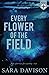 Every Flower of the Field (two sparrows for a penny)