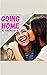 Going Home Part 2
