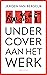 Undercover aan het werk (Dutch Edition)