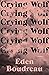 Crying Wolf: A Memoir