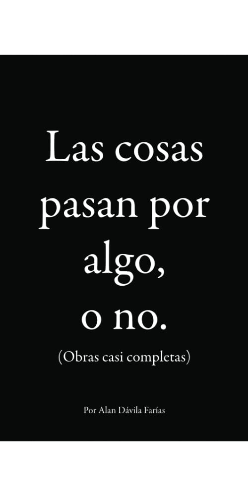 Las cosas pasan por algo, o no. Versión Extendida (Paperback)