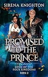 Promised to the Prince by Sirena Knighton