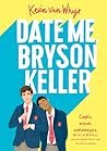 Date Me, Bryson K...