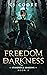 Freedom in Darkness (Stoner...