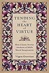 Tending the Heart...