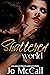 Shattered World (Shattered World #1-4)